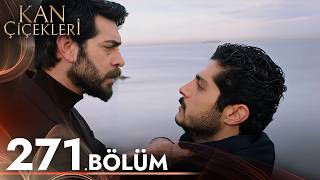 Kan Çiçekleri 271. Bölüm