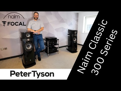 Naim Classic 300 Series Overview : With Focal & Kudos Loudspeakers