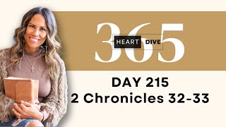 Day 215 2 Chronicles 32-33 | Daily One Year Bible Study | Bible Commentary