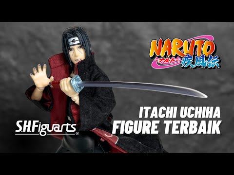 SETUJU GA INI FIGURE TERBAIK 2024 🔥 ?? SHFIGUARTS ITACHI UCHIHA NARUTOP99