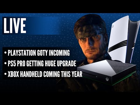 PlayStation GOTY Incoming | PS5 Pro Getting Huge Upgrade | Xbox Handheld Coming This Year