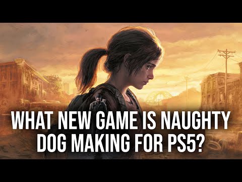 What IS Naughty Dog's Next PS5 Game?