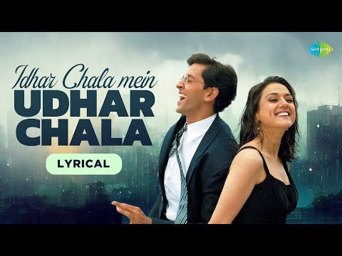 Idhar Chala Main Udhar Chala - Lyrical Video, Koi Mil Gaya, Hrithik Roshan, Preity,Udit Narayan,Alka