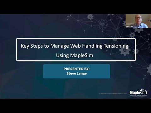 Key Steps to Manage Web Handling Tensioning Using MapleSim