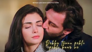 Dekha Tennu Pehli Pehli Baar ve ft. Reyhan Emir #Yemin | Romantic Video