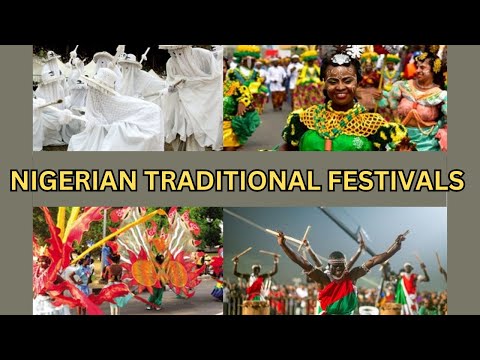 Top 10 Nigerian Traditional Festivals and Celebrations/Carnivals.