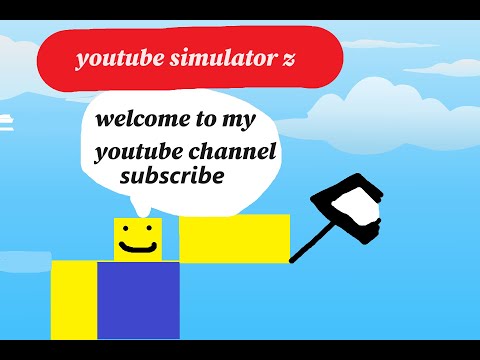 ROBLOX YOUTUBE SIMULATOR Z