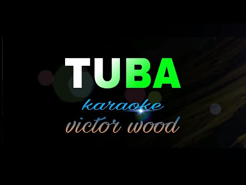 TUBA victor wood karaoke