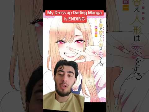 My Dress Up Darling MANGA is ENDING! #manga #animenews