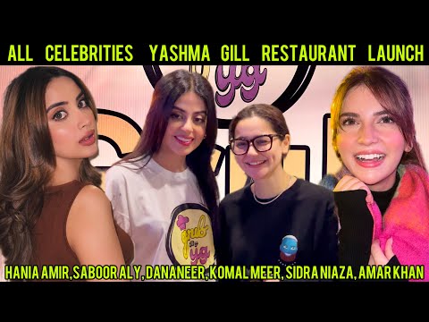 Yashma Gill Restaurant - Hania Amir - Dananeer - Saboor Aly - Komal Meer - Sidra Niazi - Full Show