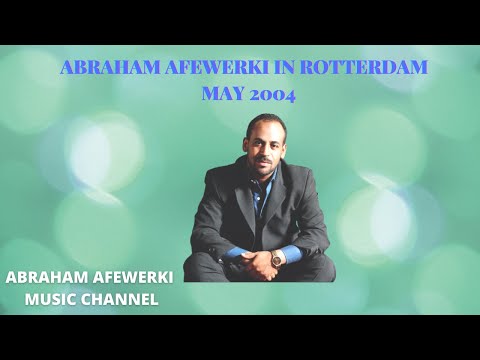 Abraham Afewerki Concert in Rotterdam - May 2004