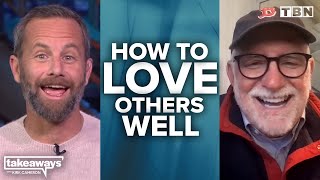 How Bob Goff Loves People Well and How You Can Too | Kirk Cameron on TBN