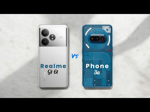 Realme GT 6T ⚡ vs ⚡ Nothing Phone 3a Full Comparison