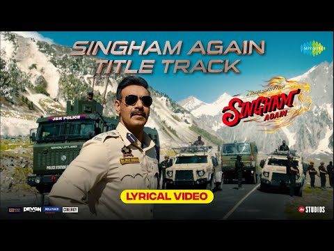 Singham Again Title Track - Lyrical | Ajay,Akshay,Ranveer,Kareena,Deepika,Tiger,Ravi Basrur,Swanand