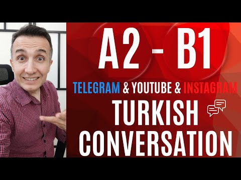 A2 - B1 Turkish Conversation - Türkçe Sohbet | Telegram & Youtube & Instagram