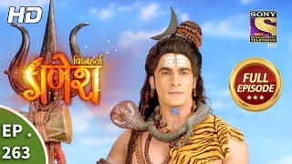 Vighnaharta Ganesh - Ep 263 - Full Episode - 23rd August, 2018