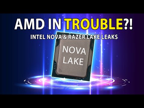 AMD In TROUBLE?! Intel Nova & Razer Lake Leaks | 285K Benchmark