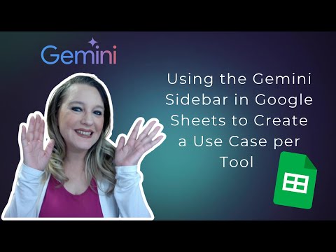 Using the Gemini Sidebar in Google Sheets to Create a Use Case per Tool