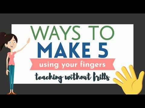 Ways to Make 5 Using Your Fingers - Kindergarten Math - "Making 5"