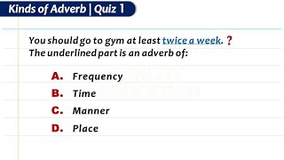 Kinds of Adverb: Quiz 1 | English Grammar for competitive Test(s) by Quality Education