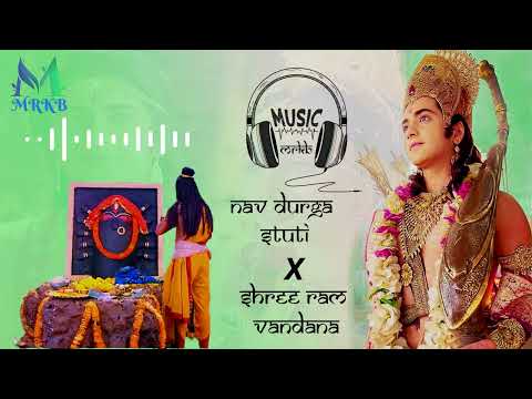 HD Audio | Ramaye Ram Bhadraye Ram Chandraye Stuti VS Nav Durga Stuti | RadhaKrishna Serial New Song