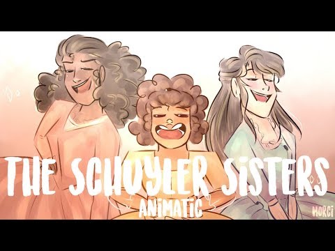 || The Schuyler Sisters || Hamilton Animatic