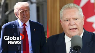 Trump calls Doug Ford "strong man" after he drops electricity charge: "Now, I'm looking at that"