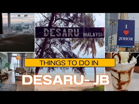 Things to do in Desaru || Part 6 Malaysia Series