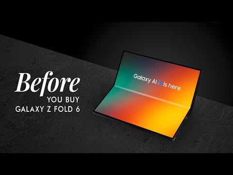 Galaxy Z Fold 6: When AI isn't enough