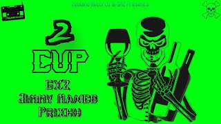 GXZ : 2 Cup ft. JImmy Manes x Prixhh