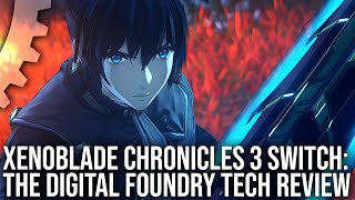 Xenoblade Chronicles 3 - Nintendo Switch - Digital Foundry Tech Review