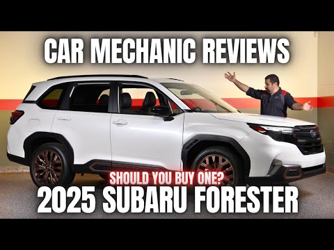 Should You Buy a 2025 Subaru Forester? Thorough Review By A Mechanic