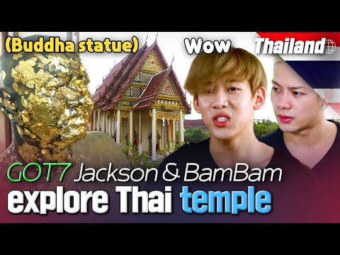 ＂This is a place to pray for my dad＂ GOT7 Jackson & BamBam explore a traditional Thai temple 💟