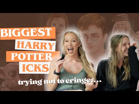 Harry Potter: The ICKS You Overlooked (ft. my sister)