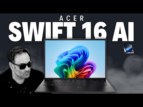 NEW Acer Swift 16 AI - 3K OLED 120Hz + LUNAR LAKE