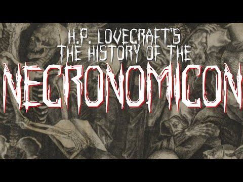 A READING OF HP LOVECRAFTS THE HISTORY OF THE NECRONOMICON