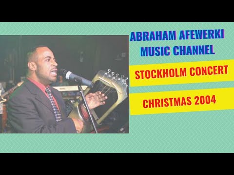 Abraham Afewerki Concert in Stockholm - Christmas 2004