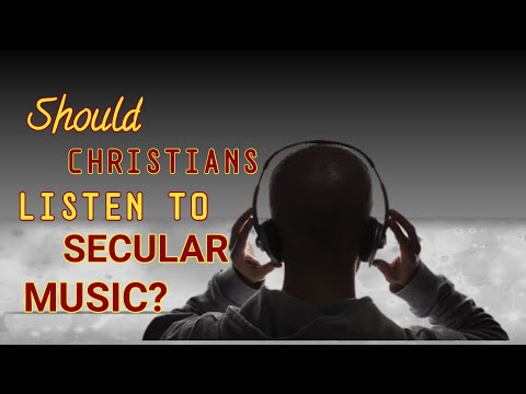 Should Christians Listen To Secular Music | Secular Music By Catherine Foluso