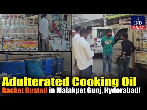 Adulterated Cooking Oil Racket Busted in #Malakpet Gunj, #Hyderabad! | IND Today