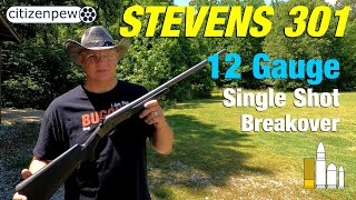 Keep or Let Go? - Stevens 301 12 Gauge