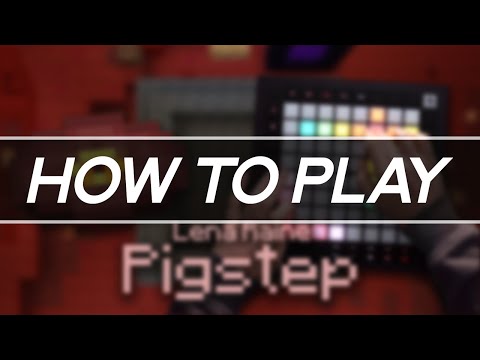 How to Play: Lena Raine - Pigstep on Launchpad