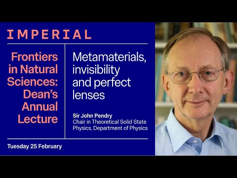 Frontiers in Natural Sciences 2025: Metamaterials, invisibility and perfect lenses