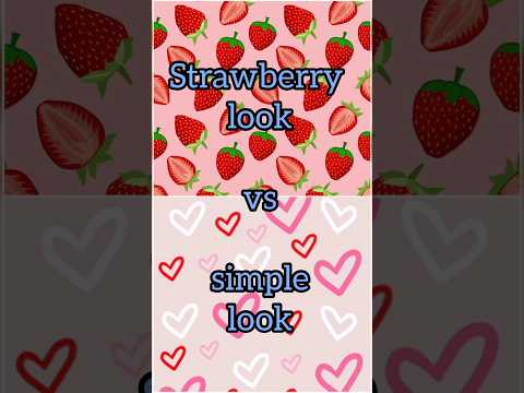 Strawberry Look 🆚 Simple Look/gown 👗/heels 👠/nails 💅/cake 🎂......... etc.#shorts #viralshort