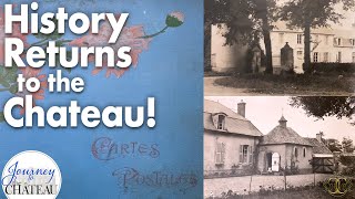 An Amazing Find! A Piece of History Returns to the Château