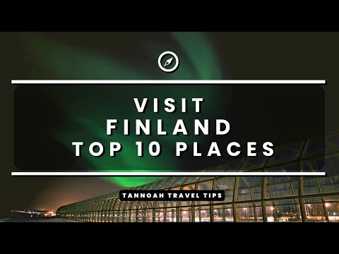 Visit Finland - Top 10 Places to Visit In Finland