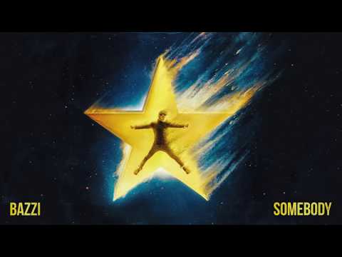 Bazzi - Somebody [Official Audio]