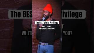 The BEST White Privilege. #standupcomedian #standup #comedian #standupcomedy