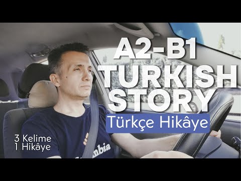 A2-B1 Turkish Story |  Türkçe  Hikaye | 3 Kelime 1 Hikaye