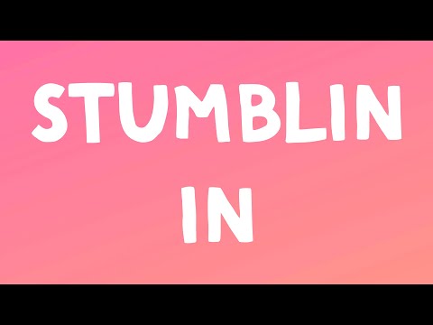 CYRIL - Stumblin' In (Lyrics)