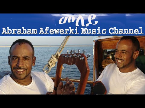 Abraham Afewerki Music Channel,  MELEY -  Official  Video Clip